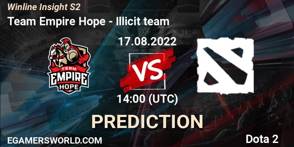 Team Empire Hope - Illicit team: прогноз. 17.08.2022 at 14:48, Dota 2, Winline Insight S2