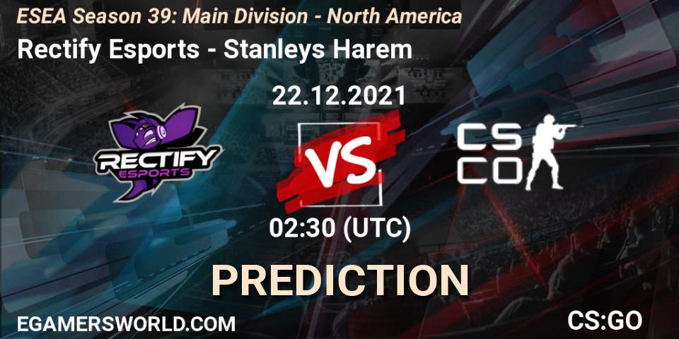 Rectify Esports - Stanleys Harem: прогноз. 22.12.2021 at 02:30, Counter-Strike (CS2), ESEA Season 39: Main Division - North America