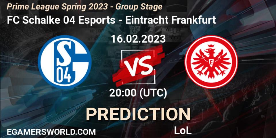 FC Schalke 04 Esports - Eintracht Frankfurt: прогноз. 16.02.2023 at 21:00, LoL, Prime League Spring 2023 - Group Stage