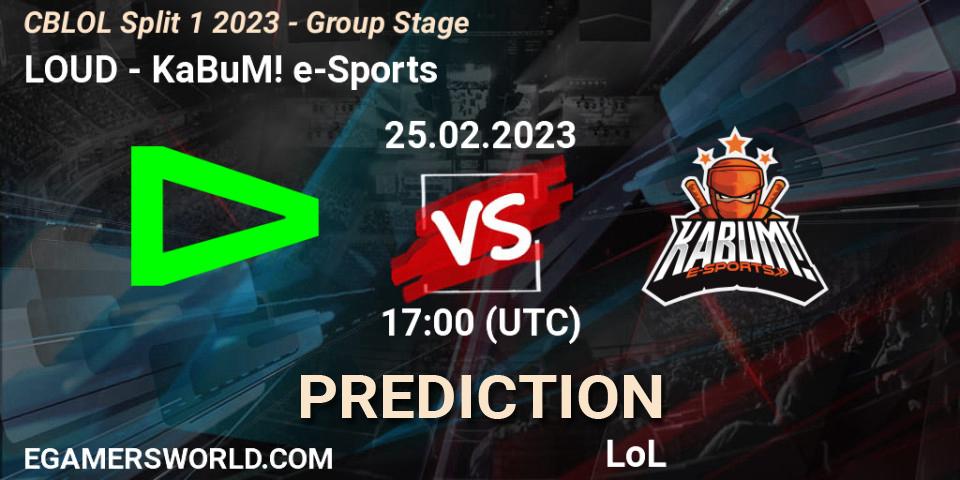 LOUD - KaBuM! e-Sports: прогноз. 25.02.2023 at 17:15, LoL, CBLOL Split 1 2023 - Group Stage