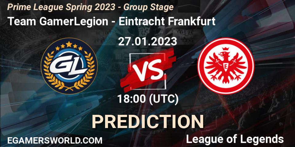 Team GamerLegion - Eintracht Frankfurt: прогноз. 27.01.2023 at 18:00, LoL, Prime League Spring 2023 - Group Stage