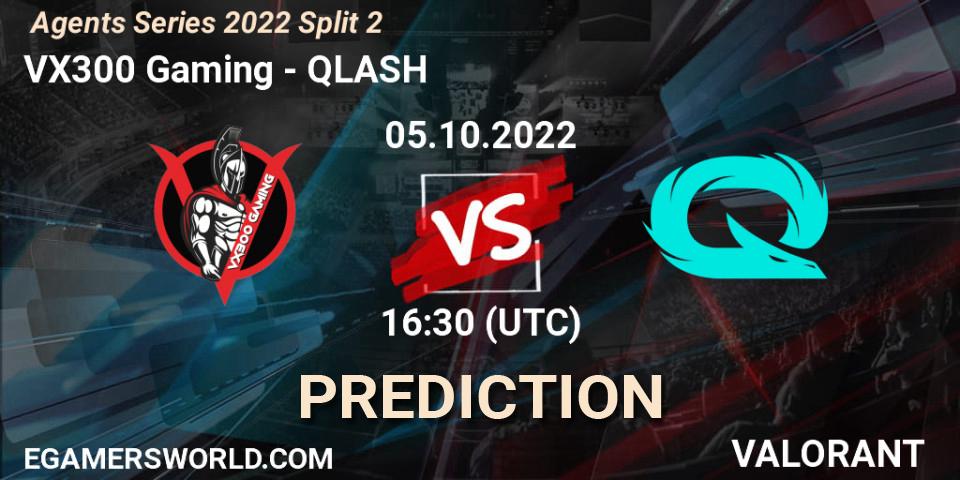 VX300 Gaming - QLASH: прогноз. 05.10.2022 at 16:30, VALORANT, Agents Series 2022 Split 2