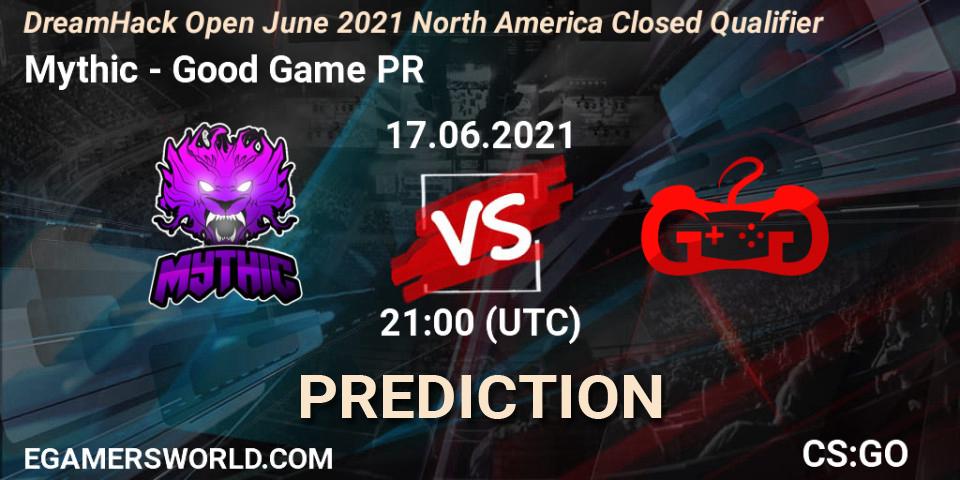 Mythic - Good Game PR: прогноз. 17.06.2021 at 21:00, Counter-Strike (CS2), DreamHack Open June 2021 North America Closed Qualifier