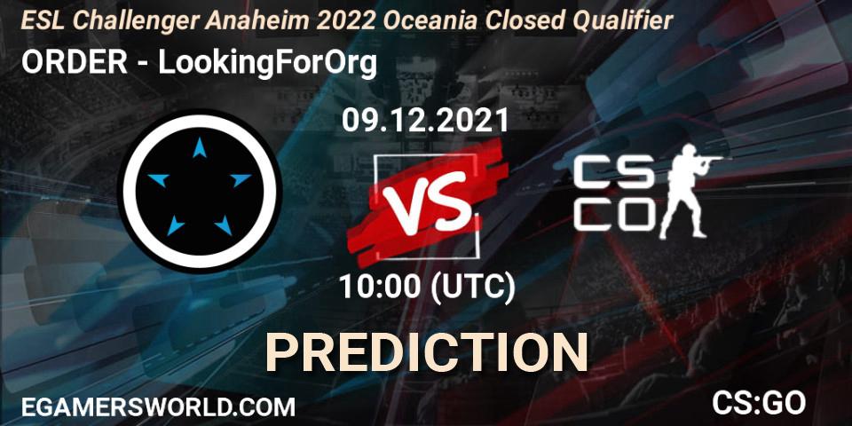 ORDER - LookingForOrg: прогноз. 09.12.2021 at 10:00, Counter-Strike (CS2), ESL Challenger Anaheim 2022 Oceania Closed Qualifier