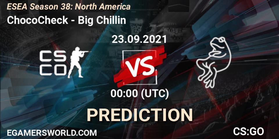 ChocoCheck - Big Chillin: прогноз. 23.09.2021 at 00:00, Counter-Strike (CS2), ESEA Season 38: North America 