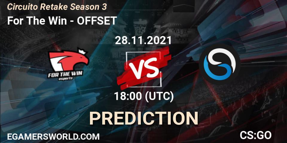 For The Win - OFFSET: прогноз. 28.11.2021 at 17:25, Counter-Strike (CS2), Circuito Retake Season 3