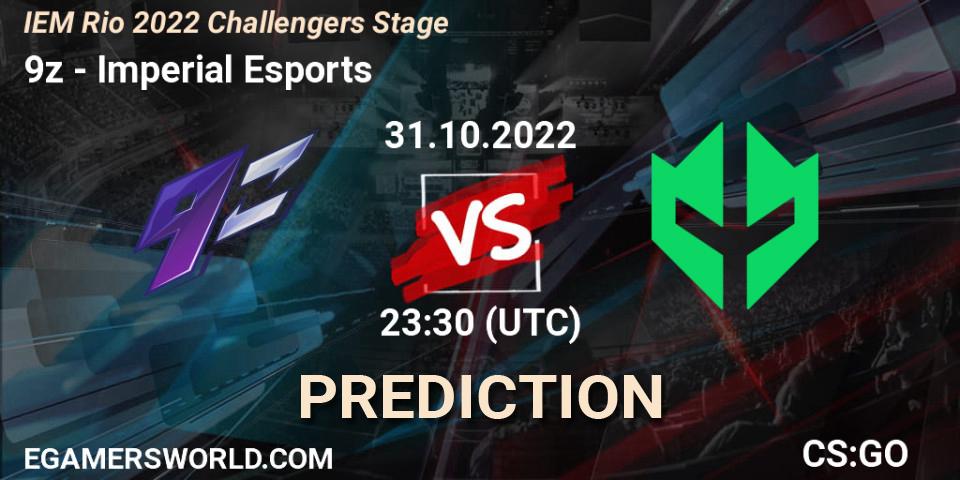 9z - Imperial Esports: прогноз. 01.11.2022 at 00:15, Counter-Strike (CS2), IEM Rio 2022 Challengers Stage