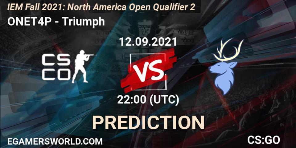 ONET4P - Triumph: прогноз. 12.09.2021 at 22:00, Counter-Strike (CS2), IEM Fall 2021: North America Open Qualifier 2