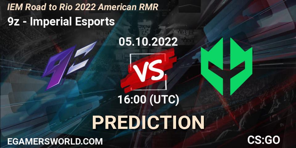 9z - Imperial Esports: прогноз. 05.10.2022 at 16:00, Counter-Strike (CS2), IEM Road to Rio 2022 American RMR