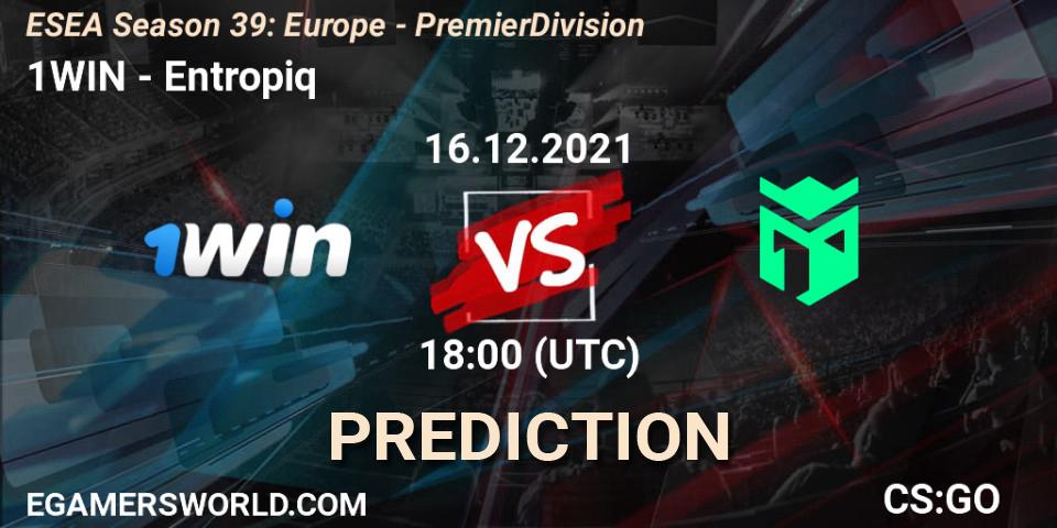 1WIN - Entropiq: прогноз. 16.12.2021 at 18:00, Counter-Strike (CS2), ESEA Season 39: Europe - Premier Division