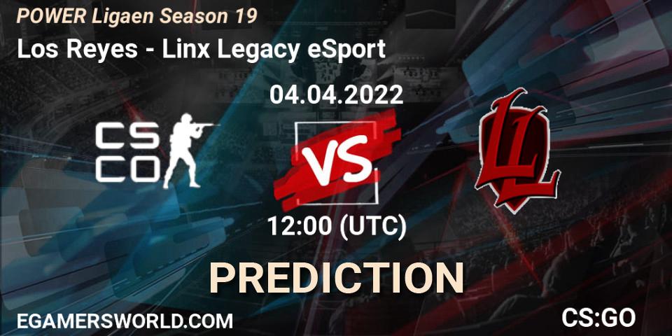 Los Reyes - Linx Legacy eSport: прогноз. 04.04.2022 at 11:00, Counter-Strike (CS2), Dust2.dk Ligaen Season 19