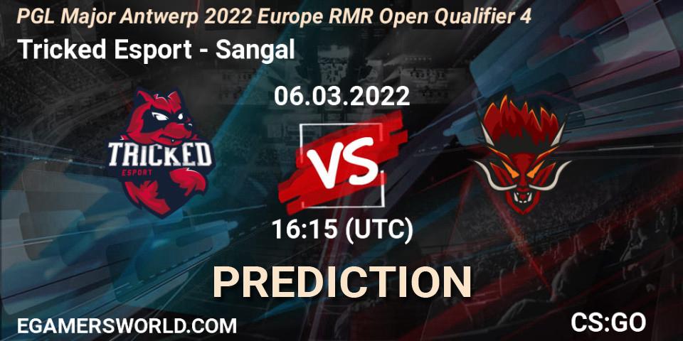 Tricked Esport - Sangal: прогноз. 06.03.2022 at 16:15, Counter-Strike (CS2), PGL Major Antwerp 2022 Europe RMR Open Qualifier 4