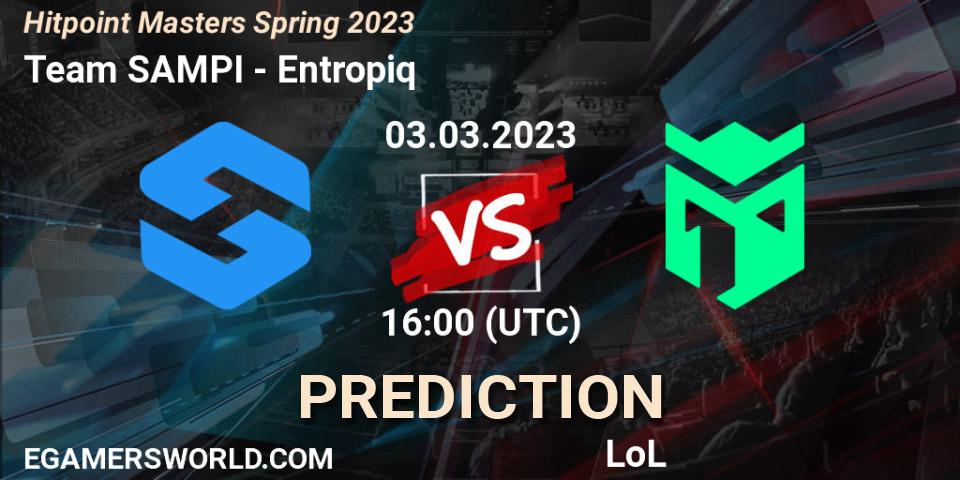 Team SAMPI - Entropiq: прогноз. 03.02.2023 at 16:00, LoL, Hitpoint Masters Spring 2023
