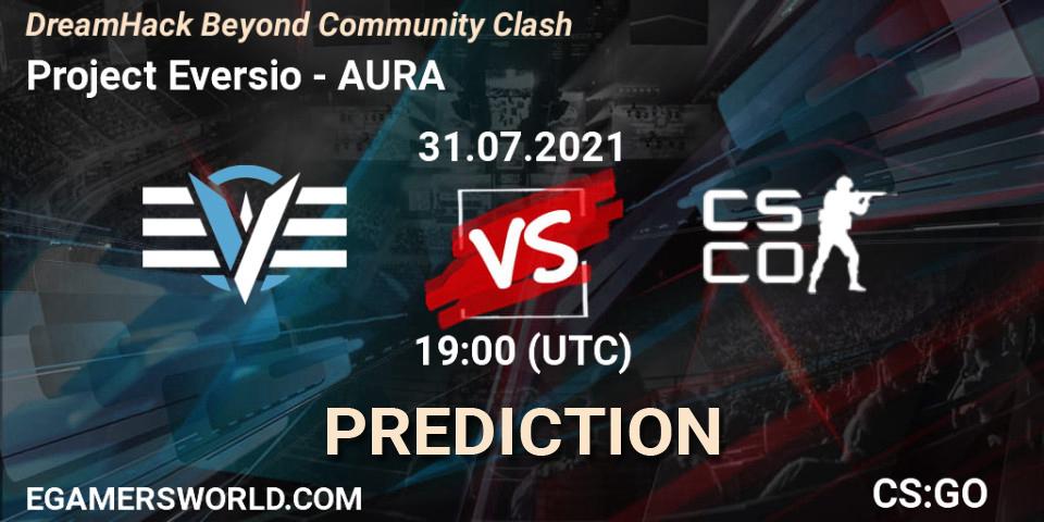 Project Eversio - AURA: прогноз. 31.07.2021 at 19:00, Counter-Strike (CS2), DreamHack Beyond Community Clash