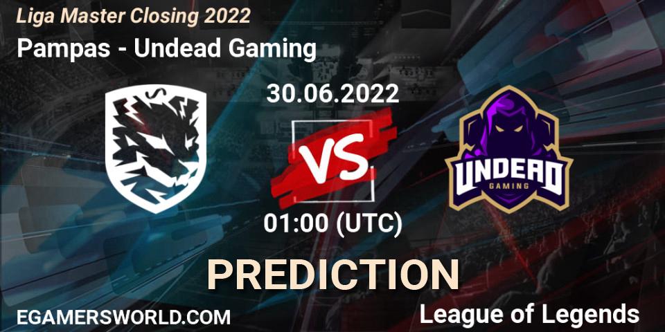 Pampas - Undead Gaming: прогноз. 30.06.2022 at 01:00, LoL, Liga Master Closing 2022