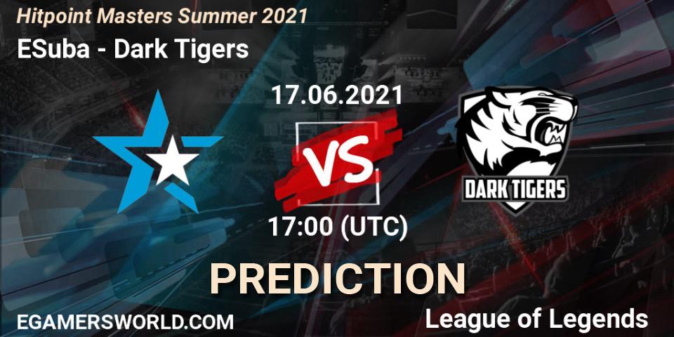 ESuba - Dark Tigers: прогноз. 17.06.2021 at 17:30, LoL, Hitpoint Masters Summer 2021