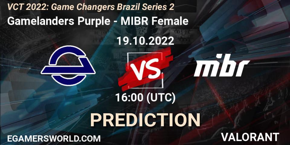 Gamelanders Purple - MIBR Female: прогноз. 19.10.2022 at 16:20, VALORANT, VCT 2022: Game Changers Brazil Series 2