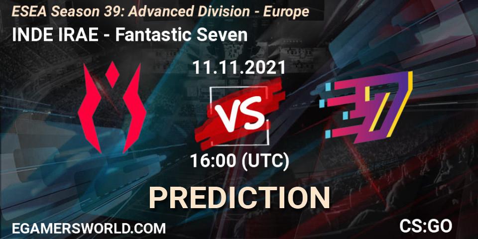 INDE IRAE - Fantastic Seven: прогноз. 11.11.2021 at 16:00, Counter-Strike (CS2), ESEA Season 39: Advanced Division - Europe