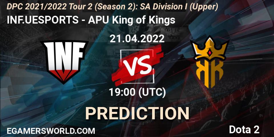 INF.UESPORTS - APU King of Kings: прогноз. 21.04.2022 at 22:21, Dota 2, DPC 2021/2022 Tour 2 (Season 2): SA Division I (Upper)