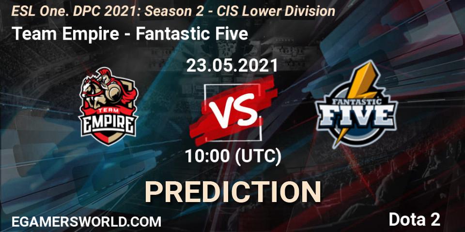 Team Empire - Fantastic Five: прогноз. 23.05.21, Dota 2, ESL One. DPC 2021: Season 2 - CIS Lower Division