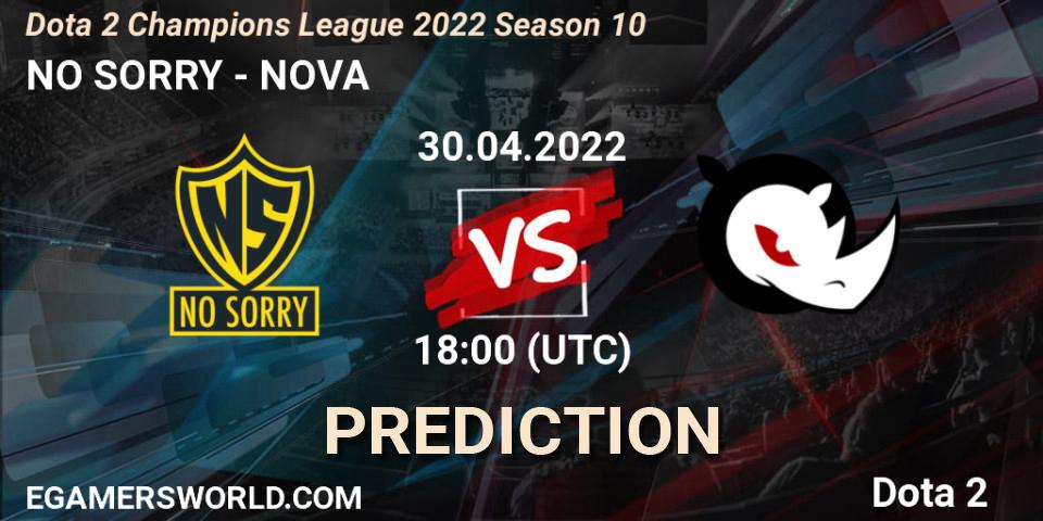 NO SORRY - NOVA: прогноз. 05.05.2022 at 18:01, Dota 2, Dota 2 Champions League 2022 Season 10 