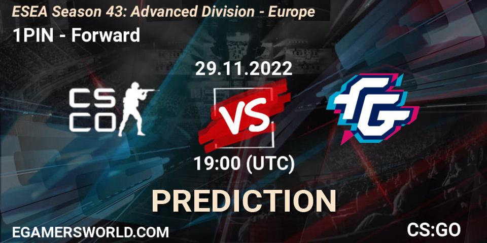 1PIN - Forward: прогноз. 29.11.22, CS2 (CS:GO), ESEA Season 43: Advanced Division - Europe
