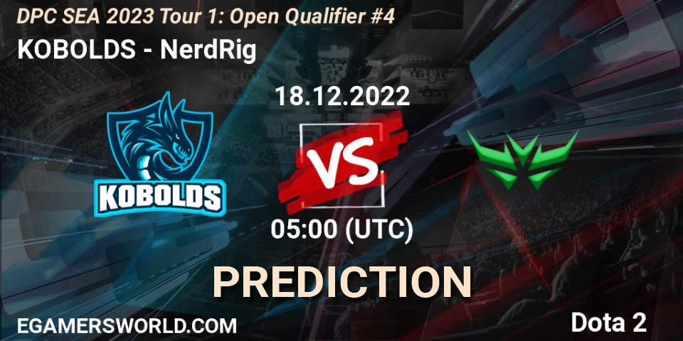 KOBOLDS - NerdRig: прогноз. 18.12.2022 at 05:00, Dota 2, DPC SEA 2023 Tour 1: Open Qualifier #4