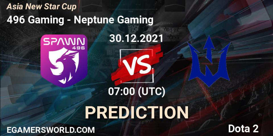496 Gaming - Neptune Gaming: прогноз. 30.12.2021 at 07:43, Dota 2, Asia New Star Cup