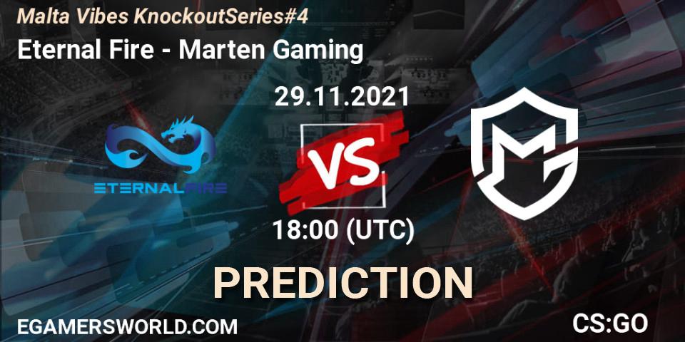 Eternal Fire - Marten Gaming: прогноз. 29.11.2021 at 18:45, Counter-Strike (CS2), Malta Vibes Knockout Series #4