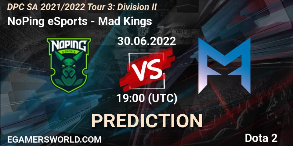 NoPing eSports - Mad Kings: прогноз. 30.06.2022 at 19:28, Dota 2, DPC SA 2021/2022 Tour 3: Division II