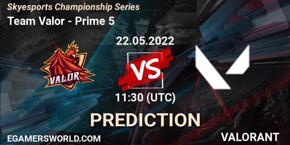 Team Valor - Prime 5: прогноз. 24.05.2022 at 14:30, VALORANT, Skyesports Championship Series