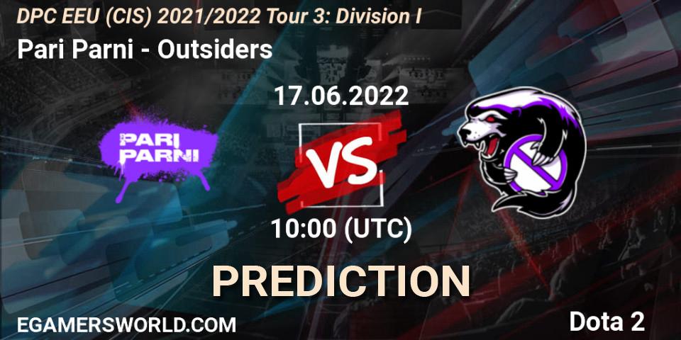 Pari Parni - Outsiders: прогноз. 17.06.2022 at 10:33, Dota 2, DPC EEU (CIS) 2021/2022 Tour 3: Division I
