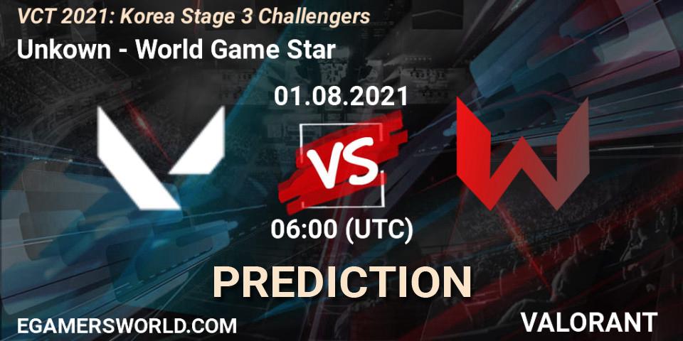 Unkown - World Game Star: прогноз. 01.08.2021 at 06:00, VALORANT, VCT 2021: Korea Stage 3 Challengers