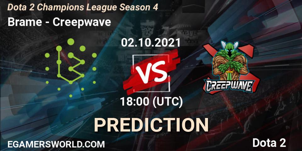 Brame - Creepwave: прогноз. 02.10.2021 at 18:25, Dota 2, Dota 2 Champions League Season 4