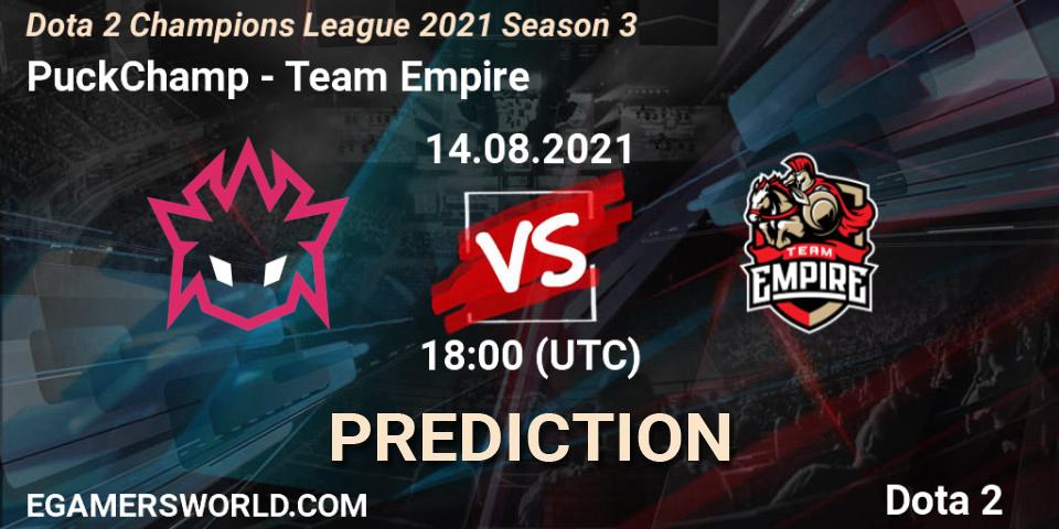 PuckChamp - Team Empire: прогноз. 14.08.2021 at 18:00, Dota 2, Dota 2 Champions League 2021 Season 3