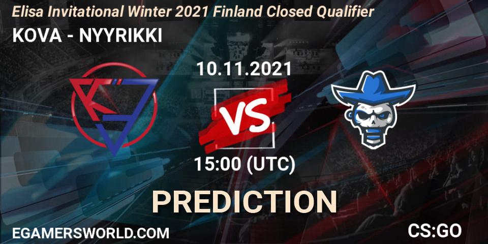 KOVA - NYYRIKKI: прогноз. 10.11.2021 at 15:00, Counter-Strike (CS2), Elisa Invitational Winter 2021 Finland Closed Qualifier