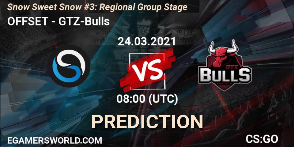 OFFSET - GTZ-Bulls: прогноз. 24.03.2021 at 08:00, Counter-Strike (CS2), Snow Sweet Snow #3: Regional Group Stage