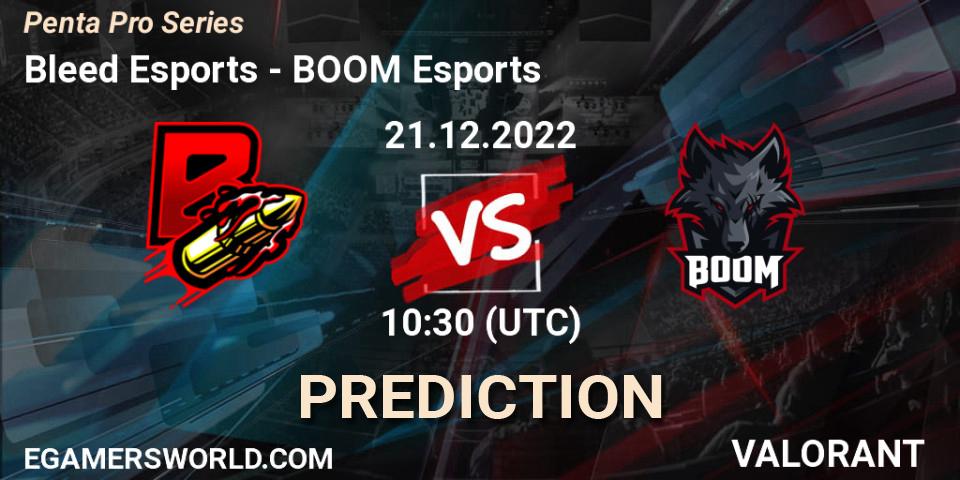 Bleed Esports - BOOM Esports: прогноз. 21.12.2022 at 10:30, VALORANT, Penta Pro Series