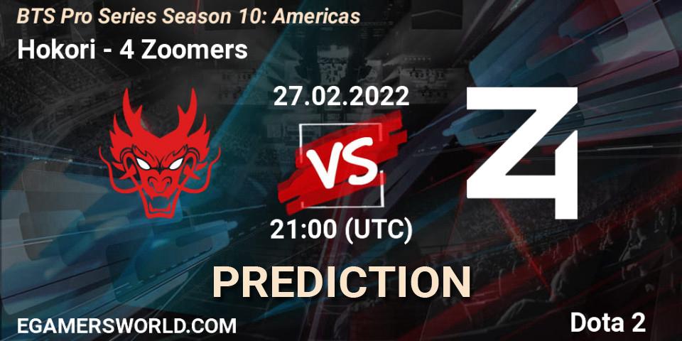 Hokori - 4 Zoomers: прогноз. 27.02.2022 at 21:00, Dota 2, BTS Pro Series Season 10: Americas
