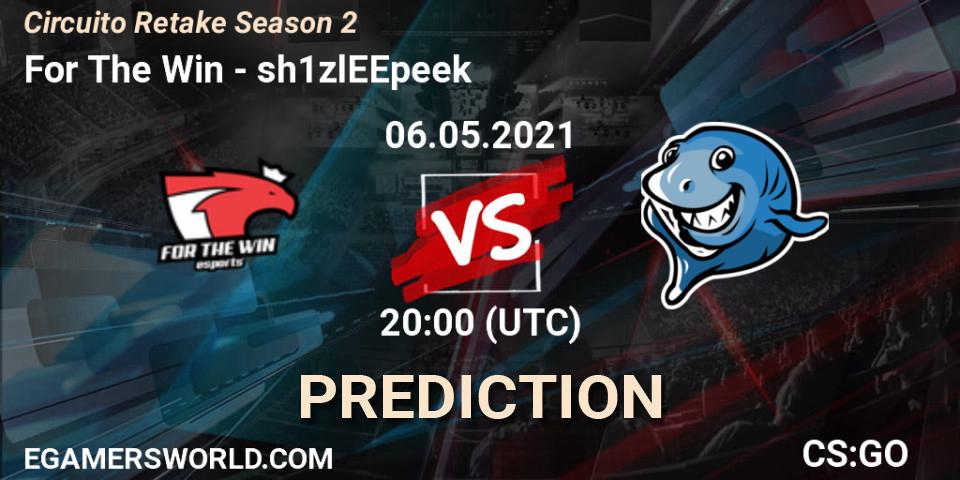 For The Win - sh1zlEEpeek: прогноз. 06.05.2021 at 20:00, Counter-Strike (CS2), Circuito Retake Season 2
