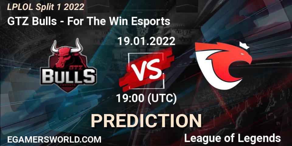 GTZ Bulls - For The Win Esports: прогноз. 19.01.2022 at 19:00, LoL, LPLOL Split 1 2022