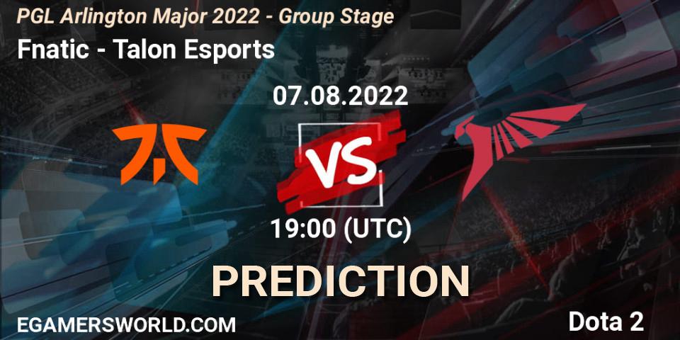 Fnatic - Talon Esports: прогноз. 07.08.2022 at 19:34, Dota 2, PGL Arlington Major 2022 - Group Stage