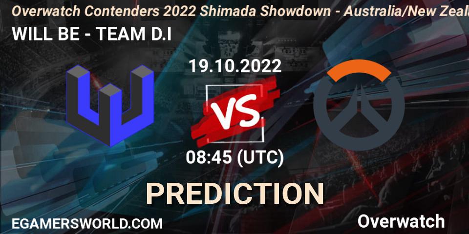 WILL BE - TEAM D.I: прогноз. 19.10.2022 at 08:45, Overwatch, Overwatch Contenders 2022 Shimada Showdown - Australia/New Zealand - October