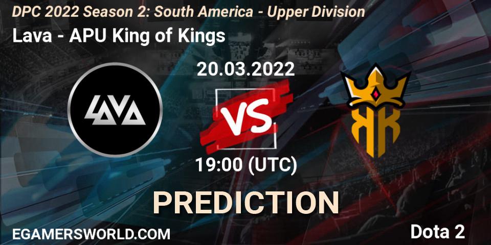 Lava - APU King of Kings: прогноз. 20.03.2022 at 19:03, Dota 2, DPC 2021/2022 Tour 2 (Season 2): SA Division I (Upper)
