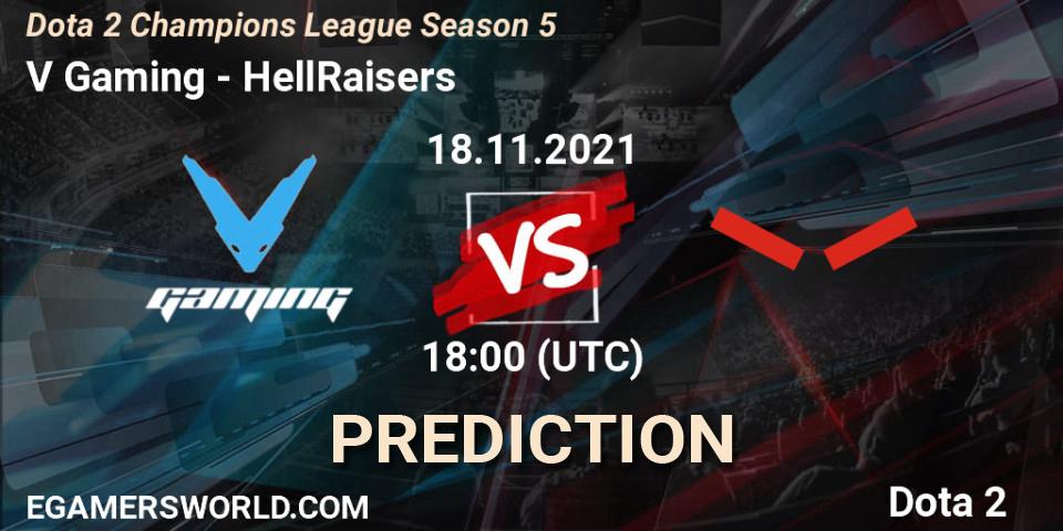 V Gaming - HellRaisers: прогноз. 18.11.2021 at 18:07, Dota 2, Dota 2 Champions League 2021 Season 5