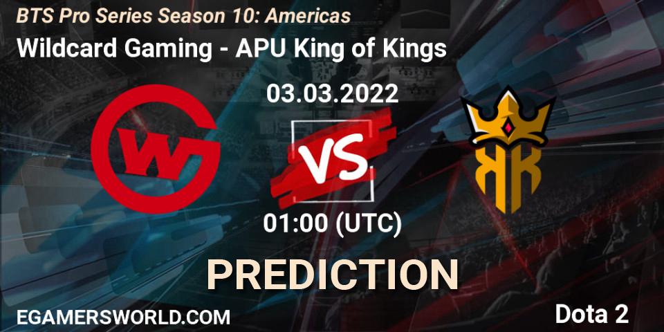 Wildcard Gaming - APU King of Kings: прогноз. 02.03.2022 at 23:45, Dota 2, BTS Pro Series Season 10: Americas