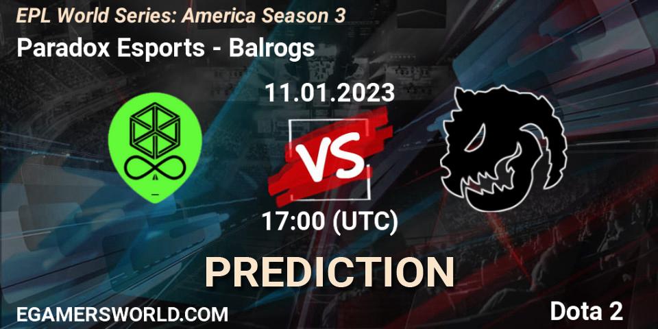 Paradox Esports - Balrogs: прогноз. 11.01.23, Dota 2, EPL World Series: America Season 3