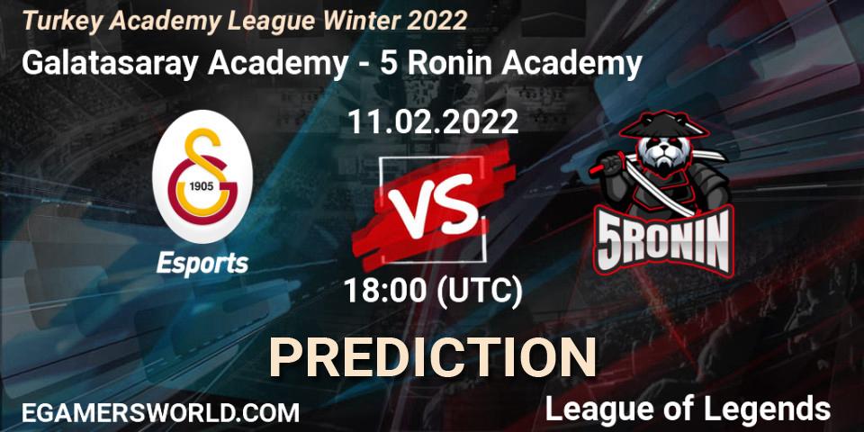Galatasaray Academy - 5 Ronin Academy: прогноз. 11.02.2022 at 18:15, LoL, Turkey Academy League Winter 2022