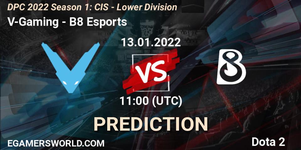 V-Gaming - B8 Esports: прогноз. 13.01.2022 at 11:00, Dota 2, DPC 2022 Season 1: CIS - Lower Division