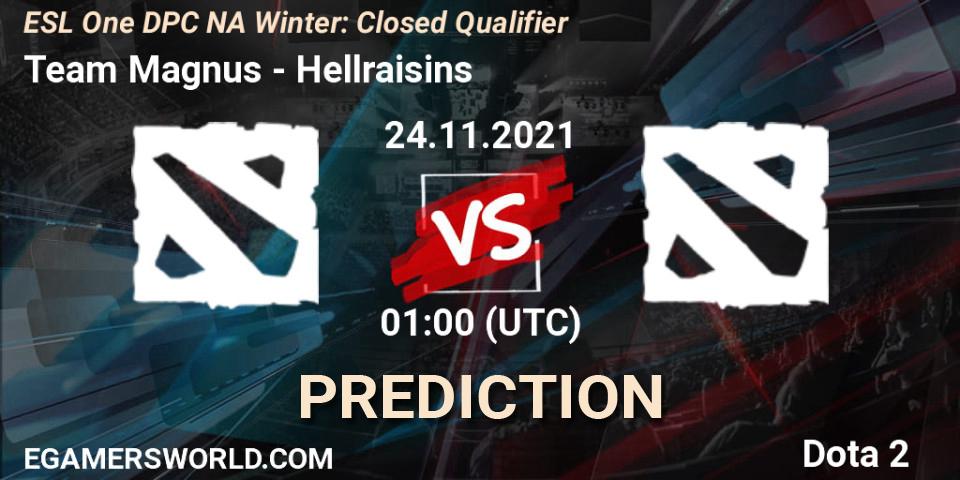 Team Magnus - Hellraisins: прогноз. 25.11.2021 at 01:00, Dota 2, DPC 2022 Season 1: North America - Closed Qualifier (ESL One Winter 2021)